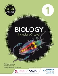 Adrian Schmit et Richard Fosbery - OCR A Level Biology Student Book 1.