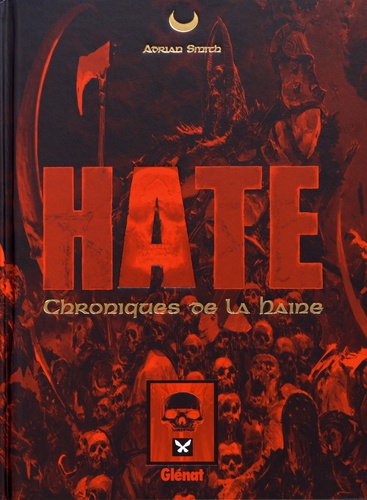 Adrian Smith - Hate - Chroniques de la Haine.