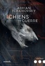 Adrian Tchaikovsky - Chiens de guerre.