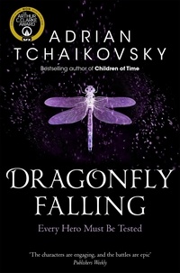 Adrian Tchaikovsky - Dragonfly Falling.