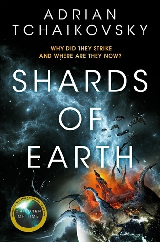 Adrian Tchaikovsky - Shards of Earth - First in an extraordinary trilogy, from the winner of the Arthur C. Clarke Award.