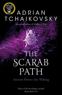 Adrian Tchaikovsky - The Scarab Path.