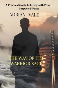 THE WAY OF THE WARRIOR SAGE