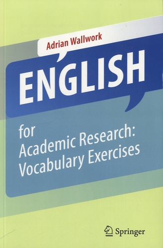 Adrian Wallwork - English for Academic Research : Vocabulary Exercises.