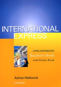 Adrian Wallwork - International Express Upper-intermediate. - Student's book, with pocket book.