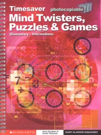 Adrian Wallwork et Anna Southern - Mind twisters, puzzles and games.