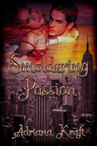  Adriana Kraft - Smoldering Passion - Passion, #1.