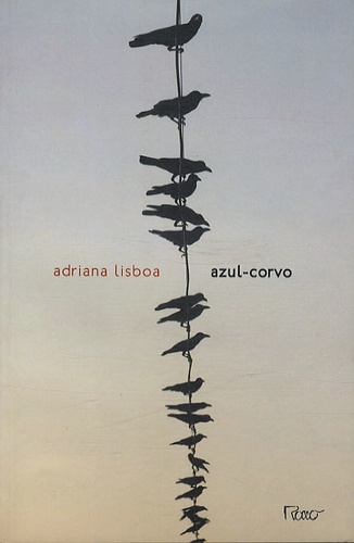 Adriana Lisboa - Azul-corvo.