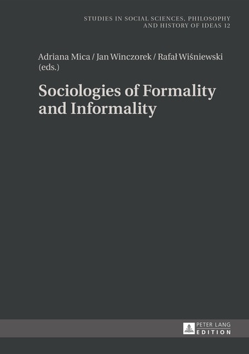 Adriana Mica et Jan Winczorek - Sociologies of Formality and Informality.