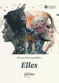 Adriana Paternoga-Mallet - Elles.
