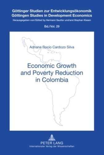 Adriana rocío Cardozo silva - Economic Growth and Poverty Reduction in Colombia.