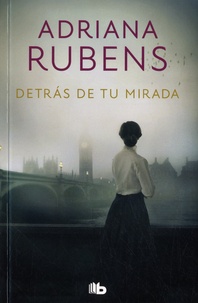 Adriana Rubens - Detras de tu mirada.