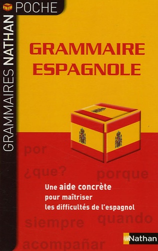 Adriana Santomauro et Patrick Charaudeau - Grammaire espagnole.