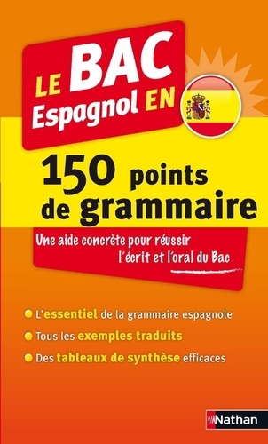 Adriana Santomauro - Le BAC espagnol en 150 points de grammaire.