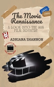  Adriana Shannon - The Movie Renaissance-A Look into the 80s Film Industry - Lights, Camera, History: The Best Movies of 1980-2000, #1.