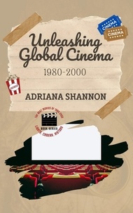  Adriana Shannon - Unleashing Global Cinema 1980-2000 - Lights, Camera, History: The Best Movies of 1980-2000, #5.