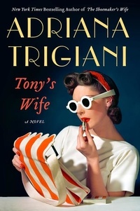 Adriana Trigiani - Tony's Wife.