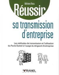 Réussir sa transmission d'entreprise