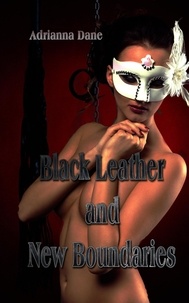  Adrianna Dane - Black Leather and New Boundaries.
