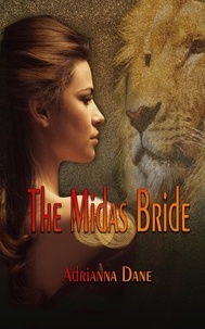  Adrianna Dane - The Midas Bride - Midas Brides, #1.