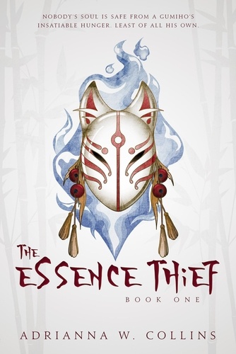  Adrianna W. Collins - The Essence Thief - The Essence Saga, #1.