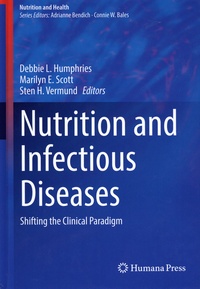 Adrianne Bendich et Connie W. Bales - Nutrition and Infectious Diseases - Shifting the Clinical Paradigm.