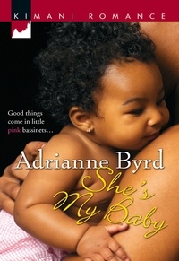 Adrianne Byrd - She's My Baby.