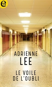 Adrianne Lee - Le voile de l'oubli.