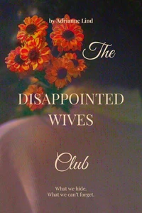 The Disappointed Wives Club