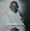 Mahatma Gandhi en Images. préface de la Gandhi Research Foundation