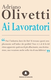 Adriano Olivetti - Ai lavoratori.