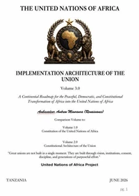 United Nations of Africa: Implementation Architecture of the Union