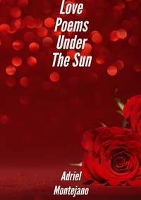 Adriel Montejano - Love Poems Under The Sun.