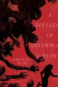 A Ballad of Inferno &amp; Ruin