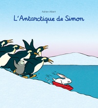 Adrien Albert - L'Antarctique de Simon.