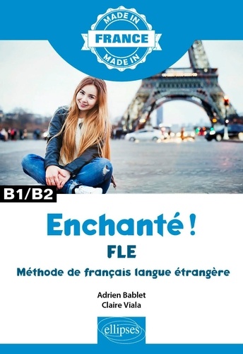 Enchanté ! B1/B2. FLE Méthode de français langue étrangère