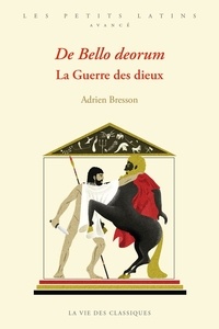Adrien Bresson - De bello deorum - La guerre des dieux.