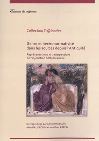 Genre et hétéronormativité dans les sources depuis l'Antiquité