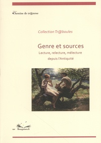 Adrien Bresson et Alice Baudequin - Genre et sources - Lecture, relecture, mélecture depuis l'Antiquité.