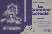 Adrien Bürki - La saga d'Otharasht Tome 1 : La couronne boréale.