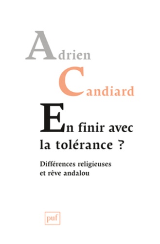 En finir avec la tolérance ?. Différences religieuses et rêve andalou