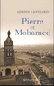 Adrien Candiard - Pierre et Mohamed ; Pierre et moi - Algérie, 1er août 1996.