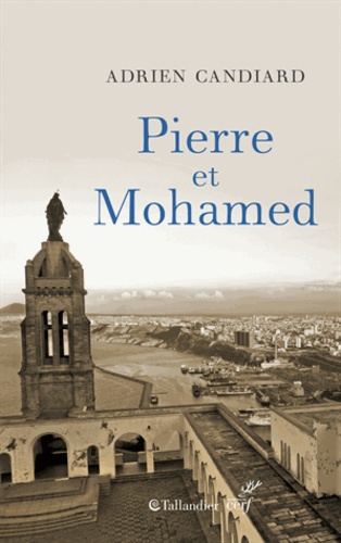 Pierre et Mohamed ; Pierre et moi. Algérie, 1er août 1996