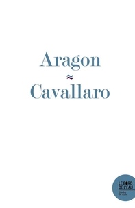 Adrien Cavallaro - L'Amour en ruine - Autour d'un poème de La Grande Gaîté, d’Aragon.