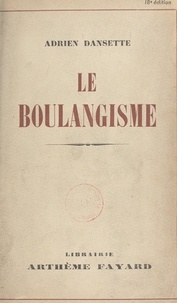 Adrien Dansette - Le boulangisme.