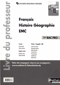 Adrien David et Jean-Louis Carnat - Français Histoire Géographie EMC 1re Bac Pro - Livre du professeur.