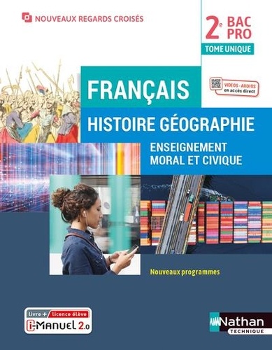 Français Histoire Géographie Enseignement moral et civique 2de Bac Pro  Edition 2022