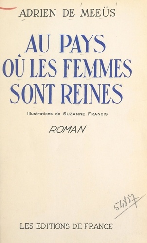 Au pays où les femmes sont reines