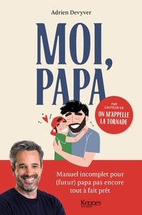 Le guide du papa pas parfait - (Mais qui essaie de Yannick Vicente -  Grand Format - Livre - Decitre