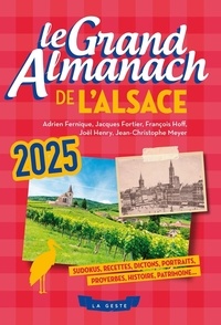 Adrien Fernique et Jacques Fortier - Le grand almanach de l'Alsace.